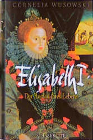 Buchcover Elisabeth I. | Cornelia Wusowski | EAN 9783795113391 | ISBN 3-7951-1339-3 | ISBN 978-3-7951-1339-1
