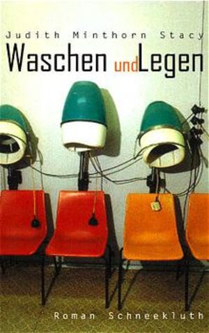 Buchcover Waschen und Legen | Judith M Stacy | EAN 9783795117573 | ISBN 3-7951-1757-7 | ISBN 978-3-7951-1757-3