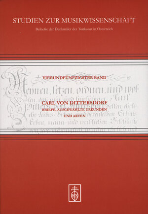 Buchcover Carl von Dittersdorf. Briefe, Ausgewählte Urkunden und Akten  | EAN 9783795210465 | ISBN 3-7952-1046-1 | ISBN 978-3-7952-1046-5