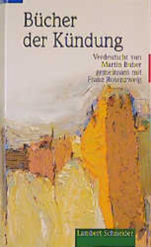 Buchcover Die Schrift / Bücher der Kündung  | EAN 9783795309435 | ISBN 3-7953-0943-3 | ISBN 978-3-7953-0943-5
