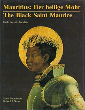 Buchcover Mauritius: Der heilige Mohr /The Black Saint Maurice | Gude Suckale-Redlefsen | EAN 9783795402402 | ISBN 3-7954-0240-9 | ISBN 978-3-7954-0240-2