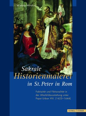 Buchcover Sakrale Historienmalerei in St. Peter in Rom | Wiebke Windorf | EAN 9783795418113 | ISBN 3-7954-1811-9 | ISBN 978-3-7954-1811-3