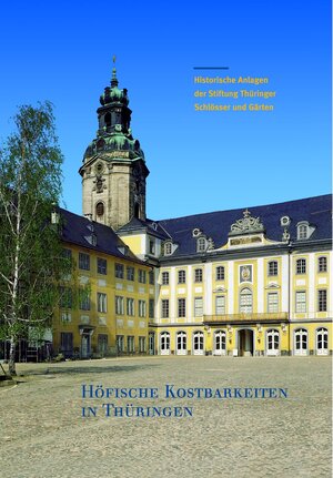 Buchcover Höfische Kostbarkeiten in Thüringen  | EAN 9783795418403 | ISBN 3-7954-1840-2 | ISBN 978-3-7954-1840-3