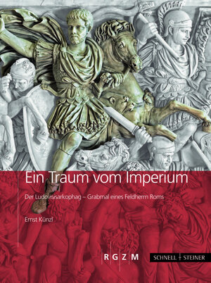Buchcover Ein Traum vom Imperium | Ernst Künzl | EAN 9783795422257 | ISBN 3-7954-2225-6 | ISBN 978-3-7954-2225-7