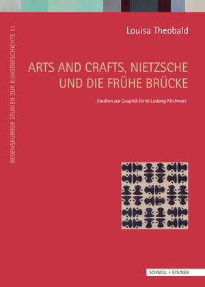 Buchcover Arts and Crafts, Nietzsche und die frühe Brücke | Louisa Theobald | EAN 9783795422387 | ISBN 3-7954-2238-8 | ISBN 978-3-7954-2238-7