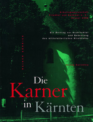 Buchcover Die Karner in Kärnten | Reiner Sörries | EAN 9783795422769 | ISBN 3-7954-2276-0 | ISBN 978-3-7954-2276-9