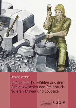 Buchcover Latènezeitliche Mühlen aus dem Gebiet zwischen den Steinbruchrevieren Mayen und Lovosice | Stefanie Wefers | EAN 9783795425395 | ISBN 3-7954-2539-5 | ISBN 978-3-7954-2539-5