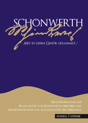 Buchcover Schönwerth – "mit so leisem Gehör gesammelt"  | EAN 9783795425449 | ISBN 3-7954-2544-1 | ISBN 978-3-7954-2544-9