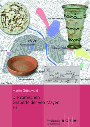 Buchcover Die römischen Gräberfelder von Mayen | Martin Grünewald | EAN 9783795426651 | ISBN 3-7954-2665-0 | ISBN 978-3-7954-2665-1