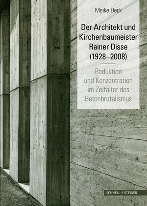 Buchcover Der Architekt und Kirchenbaumeister Rainer Disse (1928–2008) | Meike Deck | EAN 9783795426675 | ISBN 3-7954-2667-7 | ISBN 978-3-7954-2667-5
