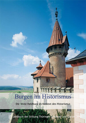 Buchcover Burgen im Historismus. Die Veste Heldburg im Kontext des Historismus  | EAN 9783795427443 | ISBN 3-7954-2744-4 | ISBN 978-3-7954-2744-3