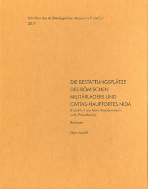 Buchcover Die Bestattungsplätze des römischen Militärlagers und Civitas-Hauptortes NIDA | Peter Fasold | EAN 9783795427900 | ISBN 3-7954-2790-8 | ISBN 978-3-7954-2790-0