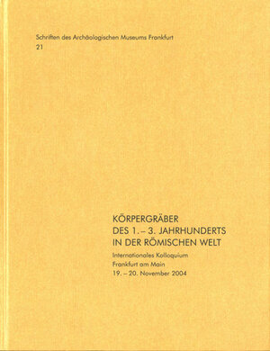 Buchcover Körpergräber des 1. - 3. Jahrhunderts in der römischen Welt  | EAN 9783795427931 | ISBN 3-7954-2793-2 | ISBN 978-3-7954-2793-1