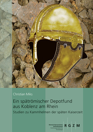 Buchcover Ein spätrömischer Depotfund aus Koblenz am Rhein | Christian Miks | EAN 9783795429263 | ISBN 3-7954-2926-9 | ISBN 978-3-7954-2926-3