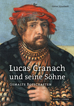 Buchcover Lucas Cranach und seine Söhne | Günter Schuchardt | EAN 9783795430184 | ISBN 3-7954-3018-6 | ISBN 978-3-7954-3018-4