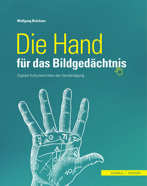 Buchcover Die Hand für das Bildgedächtnis | Wolfgang Brückner | EAN 9783795431228 | ISBN 3-7954-3122-0 | ISBN 978-3-7954-3122-8
