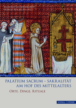 Buchcover Palatium sacrum - Sakralität am Hof des Mittelalters  | EAN 9783795431501 | ISBN 3-7954-3150-6 | ISBN 978-3-7954-3150-1