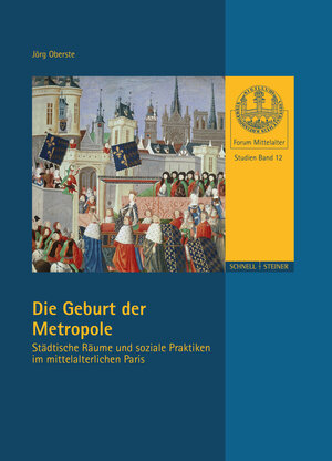 Buchcover Die Geburt der Metropole | Jörg Oberste | EAN 9783795431730 | ISBN 3-7954-3173-5 | ISBN 978-3-7954-3173-0