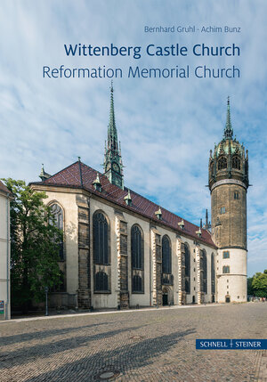 Buchcover Wittenberg Castle Church | Bernhard Gruhl | EAN 9783795431983 | ISBN 3-7954-3198-0 | ISBN 978-3-7954-3198-3