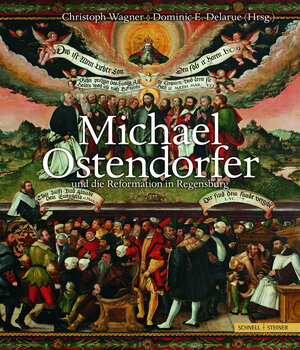 Buchcover Michael Ostendorfer und die Reformation in Regensburg  | EAN 9783795432249 | ISBN 3-7954-3224-3 | ISBN 978-3-7954-3224-9