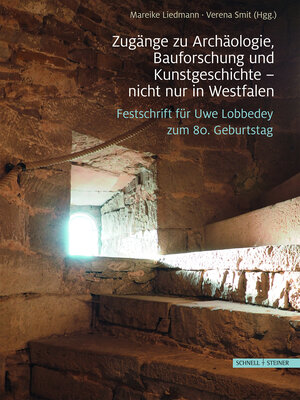 Buchcover Zugänge zu Archäologie, Bauforschung und Kunstgeschichte - nicht nur in Westfalen  | EAN 9783795432263 | ISBN 3-7954-3226-X | ISBN 978-3-7954-3226-3