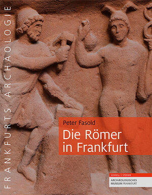 Buchcover Die Römer in Frankfurt | Peter Fasold | EAN 9783795432775 | ISBN 3-7954-3277-4 | ISBN 978-3-7954-3277-5