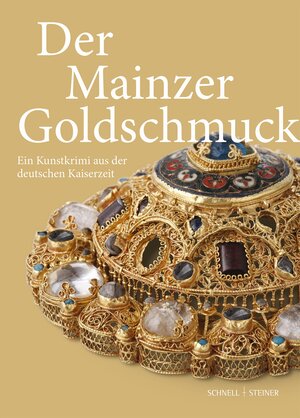 Buchcover Der Mainzer Goldschmuck  | EAN 9783795432867 | ISBN 3-7954-3286-3 | ISBN 978-3-7954-3286-7