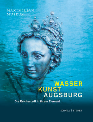 Buchcover Wasser Kunst Augsburg  | EAN 9783795433000 | ISBN 3-7954-3300-2 | ISBN 978-3-7954-3300-0