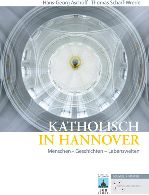 Buchcover Katholisch in Hannover  | EAN 9783795433055 | ISBN 3-7954-3305-3 | ISBN 978-3-7954-3305-5