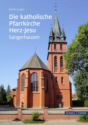 Buchcover Die katholische Pfarrkirche Herz-Jesu in Sangerhausen | Martin Langer | EAN 9783795433956 | ISBN 3-7954-3395-9 | ISBN 978-3-7954-3395-6
