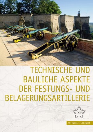 Buchcover Technische und bauliche Aspekte der Festungs- und Belagerungsartillerie  | EAN 9783795435752 | ISBN 3-7954-3575-7 | ISBN 978-3-7954-3575-2