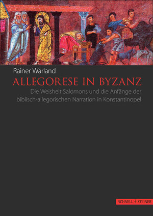 Buchcover Allegorese in Byzanz | Rainer Warland | EAN 9783795436179 | ISBN 3-7954-3617-6 | ISBN 978-3-7954-3617-9