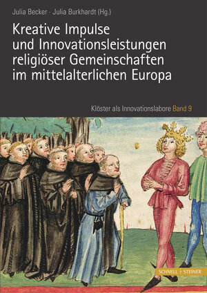 Buchcover Kreative Impulse und Innovationsleistungen religiöser Gemeinschaften im mittelalterlichen Europa  | EAN 9783795436278 | ISBN 3-7954-3627-3 | ISBN 978-3-7954-3627-8