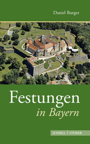 Buchcover Festungen in Bayern | Daniel Burger | EAN 9783795437695 | ISBN 3-7954-3769-5 | ISBN 978-3-7954-3769-5