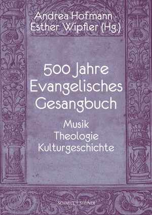 Buchcover 500 Jahre Evangelisches Gesangbuch  | EAN 9783795438135 | ISBN 3-7954-3813-6 | ISBN 978-3-7954-3813-5