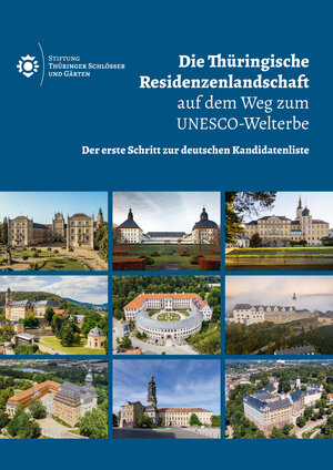 Buchcover Die Thüringische Residenzenlandschaft auf dem Weg zum UNESCO-Welterbe  | EAN 9783795438548 | ISBN 3-7954-3854-3 | ISBN 978-3-7954-3854-8