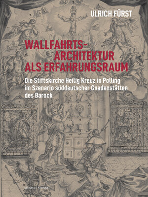 Buchcover Wallfahrtsarchitektur als Erfahrungsraum | Ulrich Fürst | EAN 9783795438777 | ISBN 3-7954-3877-2 | ISBN 978-3-7954-3877-7