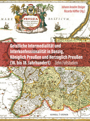 Buchcover Geistliche Intermedialität und Interkonfessionalität in Danzig, Königlich Preußen und Herzoglich Preußen (16. bis 18. Jahrhundert)  | EAN 9783795439040 | ISBN 3-7954-3904-3 | ISBN 978-3-7954-3904-0