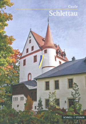 Buchcover Schloss Schlettau | Förderverein Schloss Schlettau e.V. | EAN 9783795469658 | ISBN 3-7954-6965-1 | ISBN 978-3-7954-6965-8