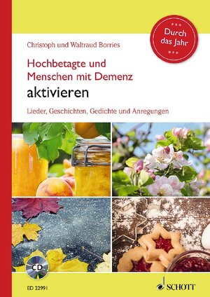 Buchcover Hochbetagte und Menschen mit Demenz aktivieren - Durch das Jahr | Waltraud Borries | EAN 9783795700348 | ISBN 3-7957-0034-5 | ISBN 978-3-7957-0034-8