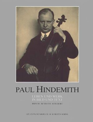 Buchcover Paul Hindemith  | EAN 9783795702045 | ISBN 3-7957-0204-6 | ISBN 978-3-7957-0204-5