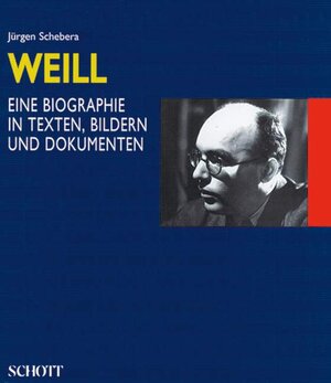 Buchcover Kurt Weill | Jürgen Schebera | EAN 9783795702083 | ISBN 3-7957-0208-9 | ISBN 978-3-7957-0208-3