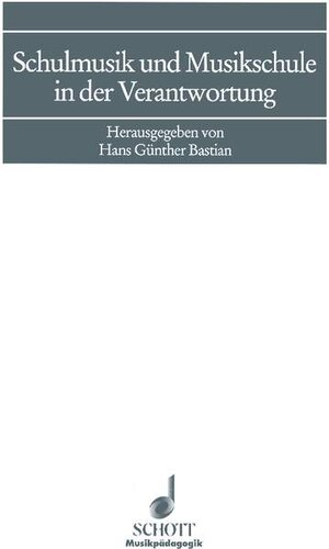 Buchcover Schulmusik und Musikschule in der Verantwortung  | EAN 9783795703325 | ISBN 3-7957-0332-8 | ISBN 978-3-7957-0332-5