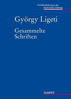 Buchcover Gesammelte Schriften | György Ligeti | EAN 9783795704513 | ISBN 3-7957-0451-0 | ISBN 978-3-7957-0451-3
