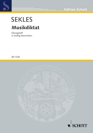 Buchcover Musikdiktat | Bernhard Sekles | EAN 9783795705510 | ISBN 3-7957-0551-7 | ISBN 978-3-7957-0551-0