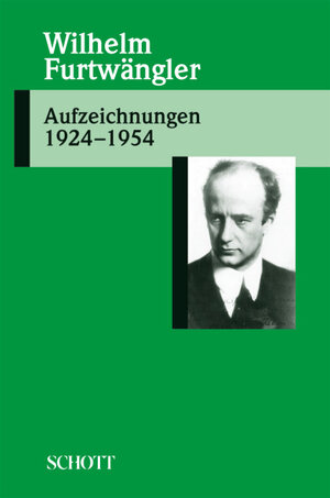 Buchcover Aufzeichnungen 1924-1954 | Wilhelm Furtwängler | EAN 9783795706630 | ISBN 3-7957-0663-7 | ISBN 978-3-7957-0663-0