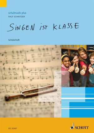 Buchcover Singen ist klasse | Ralf Schnitzer | EAN 9783795707613 | ISBN 3-7957-0761-7 | ISBN 978-3-7957-0761-3