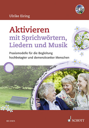 Buchcover Aktivieren mit Sprichwörtern, Liedern und Musik | Ulrike Eiring | EAN 9783795708351 | ISBN 3-7957-0835-4 | ISBN 978-3-7957-0835-1