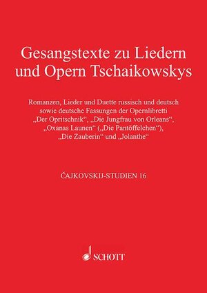 Buchcover Gesangstexte zu Liedern und Opern Tschaikowskys | Thomas Kohlhase | EAN 9783795708788 | ISBN 3-7957-0878-8 | ISBN 978-3-7957-0878-8