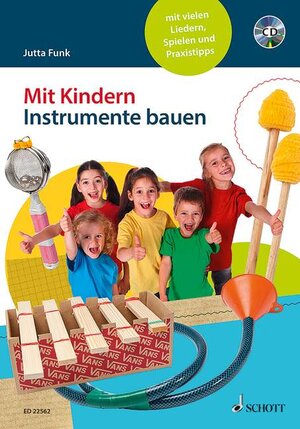 Buchcover Mit Kindern Instrumente bauen | Jutta Funk | EAN 9783795709945 | ISBN 3-7957-0994-6 | ISBN 978-3-7957-0994-5